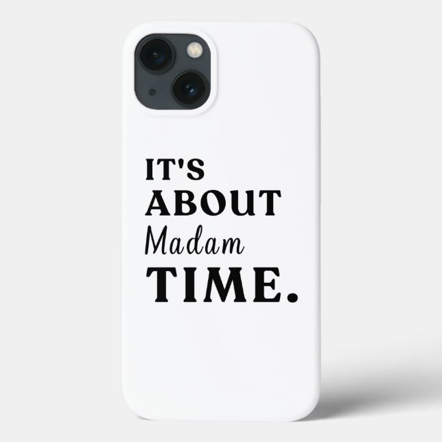 It's About Madam Time Presidential Election Gift Case-Mate iPhone Case (Back)