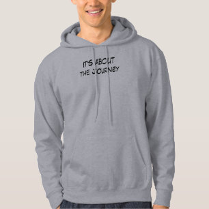 It's about the Journey Hoodie