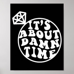 It's About Time, Big Bach Energy, Bachelorette Par Poster