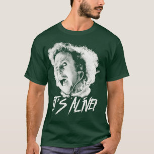 Its Alive T-Shirt