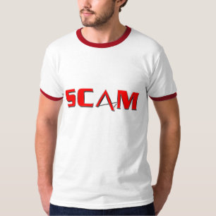 Its all a SCAM T-Shirt