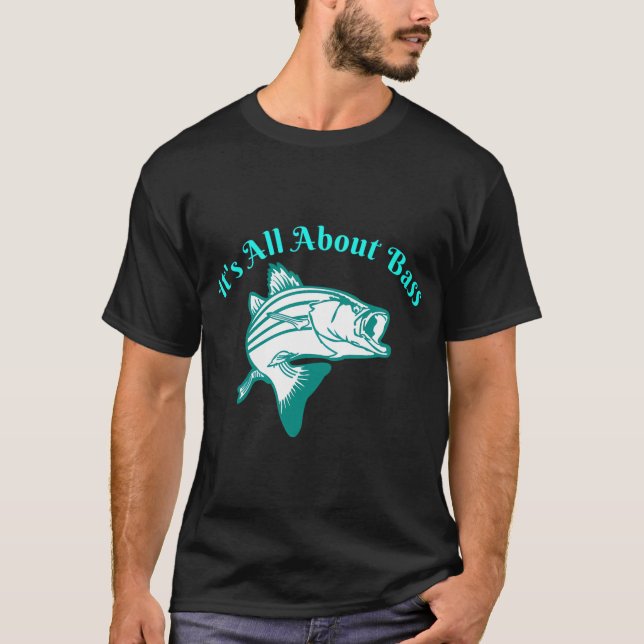 It's All About Bass T-Shirt (Front)