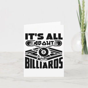 It's All About Billiards Pool Billiards Player Fun Card