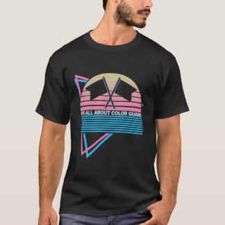 It'S All About Colour Guard It'S All About Colour  T-Shirt