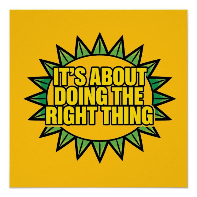 It's All About Doing The Right Thing Poster (Front)