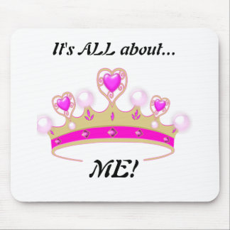 It's All About Me!: Fun Princess Mouse Pad! Pad