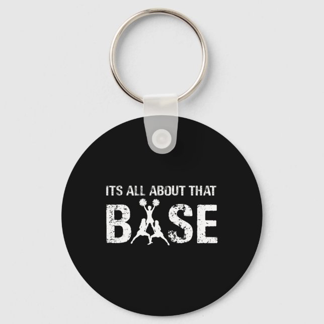 It's All About That Base Cheerleading Team Support Key Ring (Front)