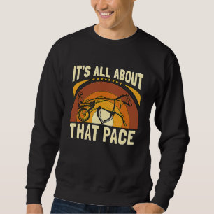 It's All About That Horse Riding Equines  Horse Ra Sweatshirt