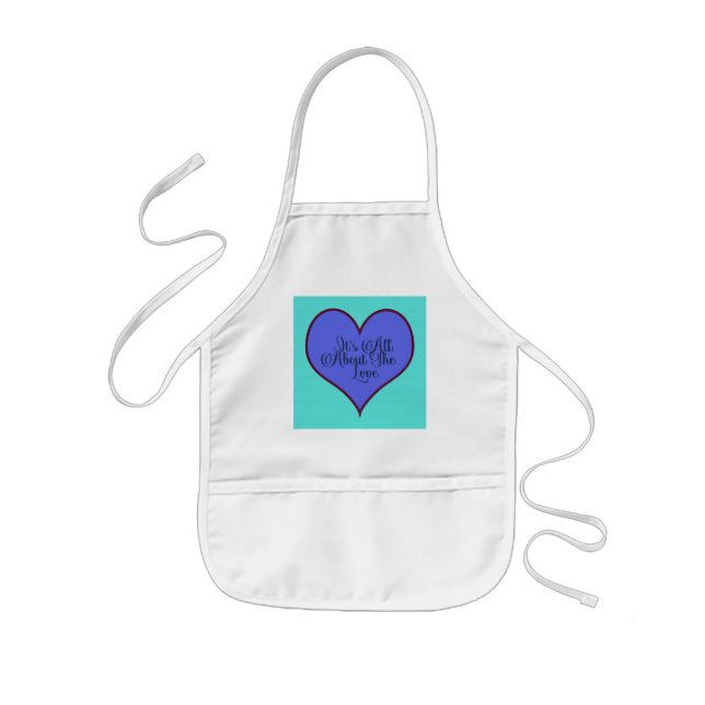 It's All About The Love Kids Apron (Front)