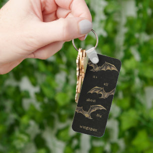 It's All About The Wingspan / bat boys / reader Key Ring