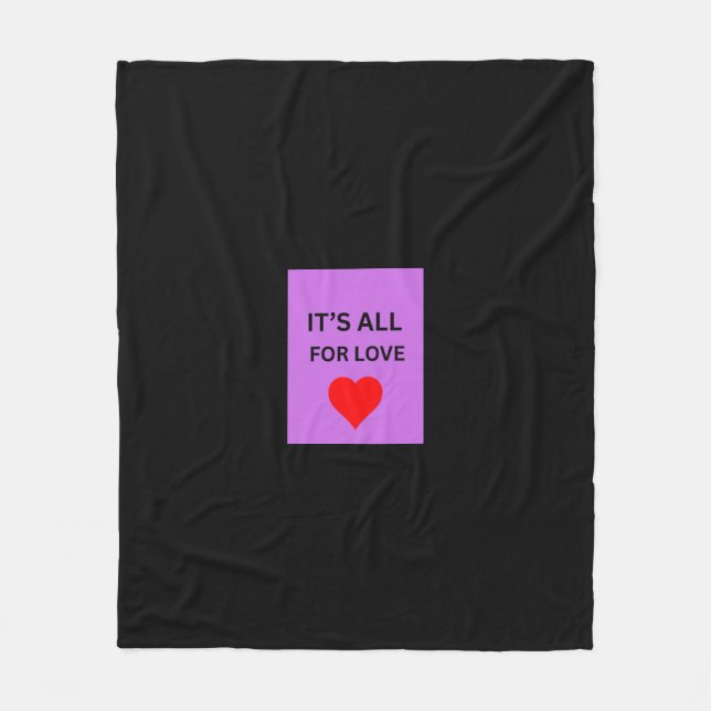 it's All For Love Fleece Blanket (Front)