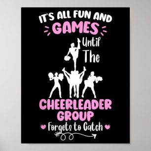 Its All Fun And Games Cheerleading Cheerleader  Poster
