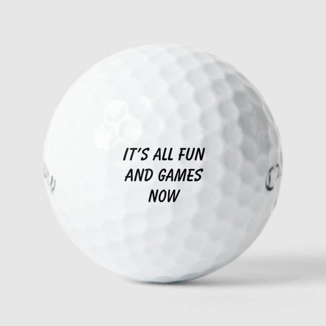 'It's All Fun and Games Now' Retirement Gift  Golf Balls (Front)