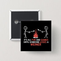 Its All Fun And Games Until Someone Loses A Weiner