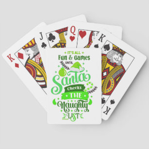 IT'S ALL FUN AND GAMES UNTILL SANTA... funny Playing Cards