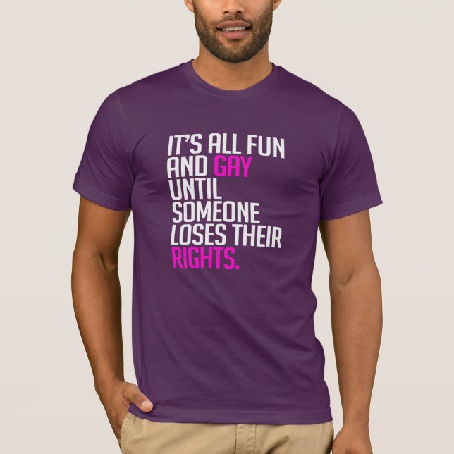 It's all fun and gay until T-Shirt (Front)