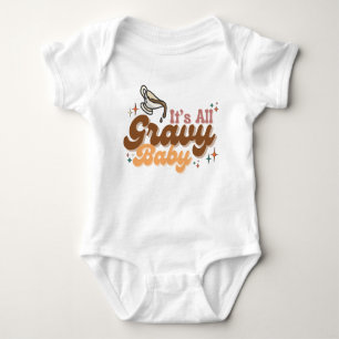 "It's All Gravy Baby" Baby Bodysuit