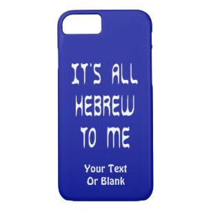It's All Hebrew To Me Case-Mate iPhone Case