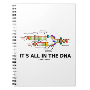 It's All In The DNA Molecular Biology Humour Spiral Notebook