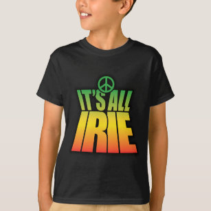 It's All Irie T-Shirt