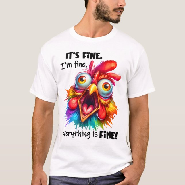 It's Alright, I'm Alright, Everything's Alright  T-Shirt (Front)
