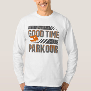 It's Always a Good Time to Parkour Base Jumping T-Shirt