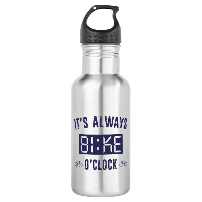 It's Always Bike O'Clock 532 Ml Water Bottle (Front)