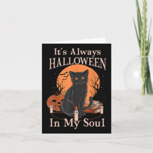 It's Always Halloween In My Soul Pumpkin Cat Fun H Card