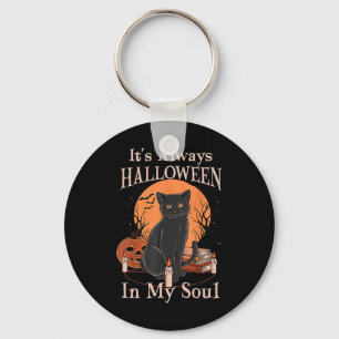 It's Always Halloween In My Soul Pumpkin Cat Funny Key Ring