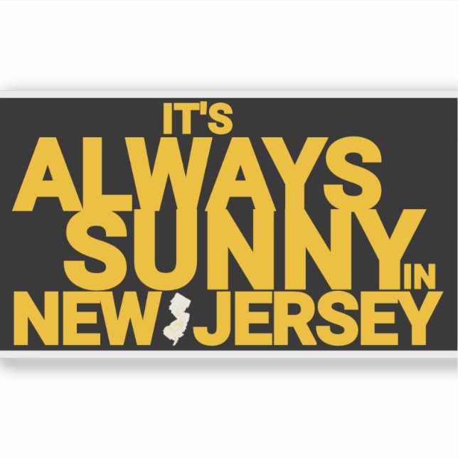 IT'S ALWAYS SUNNY IN NEW JERSEY (Front)