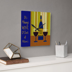 It's Always Wine O'Clock at Allison's Square Wall Clock