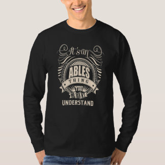 It's an ABLES Thing T-Shirt