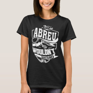 It's an ABREU Thing T-Shirt
