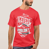 Its an ACEVEDO Thing Gifts