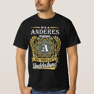 It's an Anderes Thing You Wouldn't Understand T-Shirt