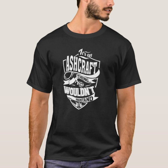 It's an ASHCRAFT Thing T-Shirt (Front)