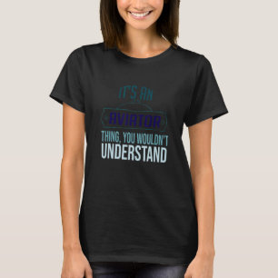 It's an aviator thing, you wouldn't understand Pro T-Shirt