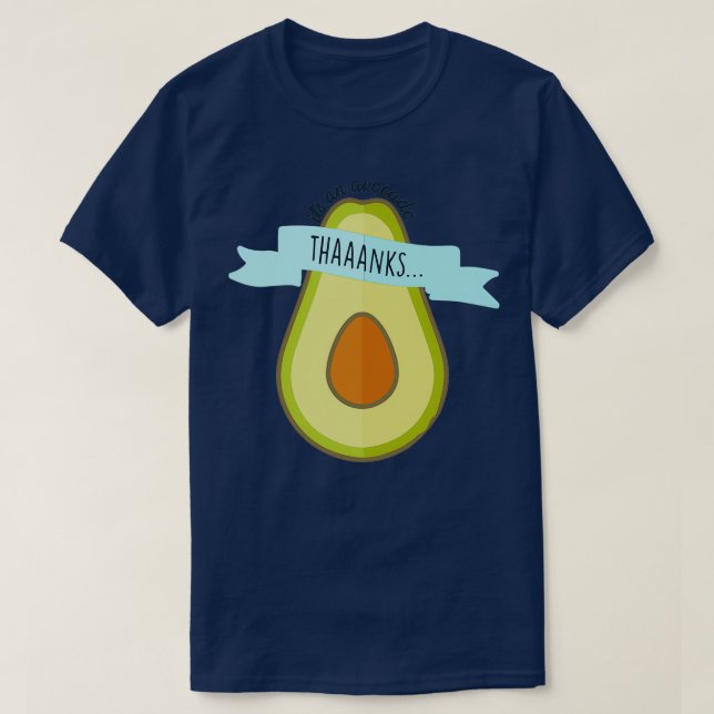 Its An Avocado vinyl T-Shirt (Design Front)