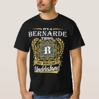 It's an Bernarde Thing You Wouldn't Understand