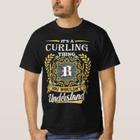 It's an Curling Thing You Wouldn't Understand