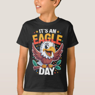 It's An Eagle Day Funny Cute Cartoon Animal Humor T-Shirt