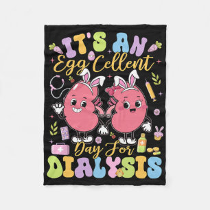 It's An Egg Cellent Day For Dialysis Easter Day  Fleece Blanket