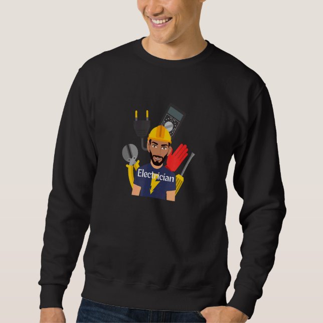 It's An Electrician #1 Sweatshirt (Front)