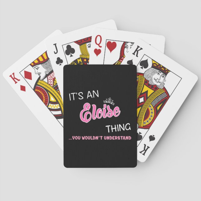 It's an Eloise thing you wouldn't understand Playing Cards (Back)