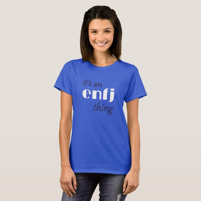 it's an enfj thing T-Shirt (Front Full)