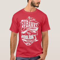 It's An Eubanks Thing Gifts Premium T-shirt5626