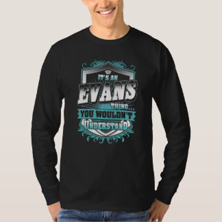 It's An Evans Thing You Wouldn't Understand Classi T-Shirt