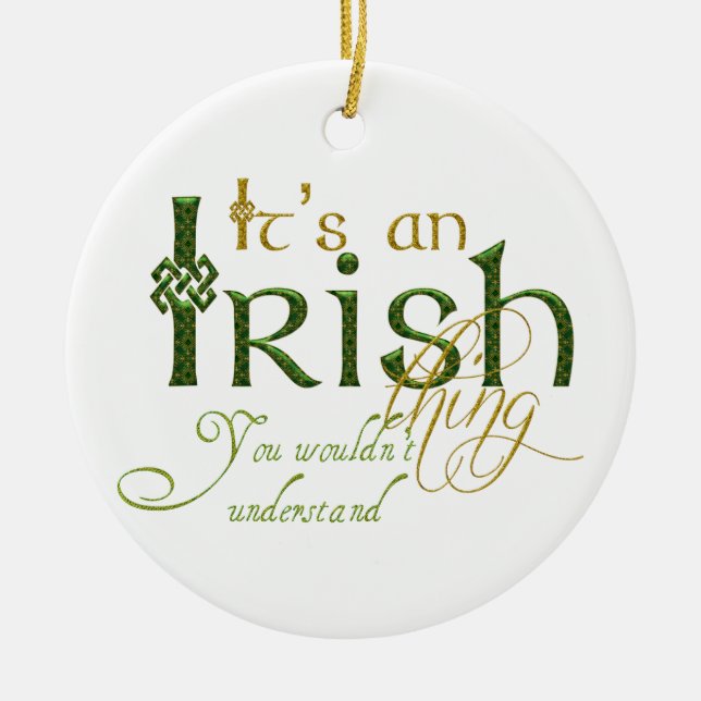 It's an Irish Thing Ceramic Tree Decoration (Front)