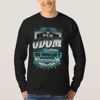 It's An Odom Thing You Wouldn't Understand Classic T-Shirt