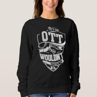 It's An Ott Thing Sweatshirt